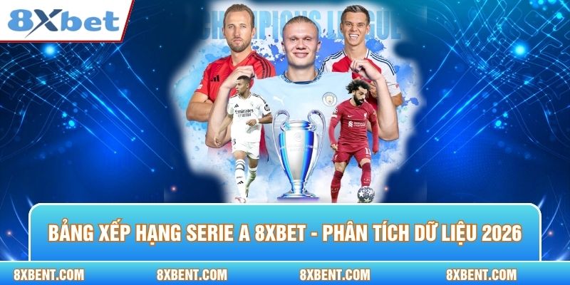 Bảng xếp hạng Serie A 8xbet