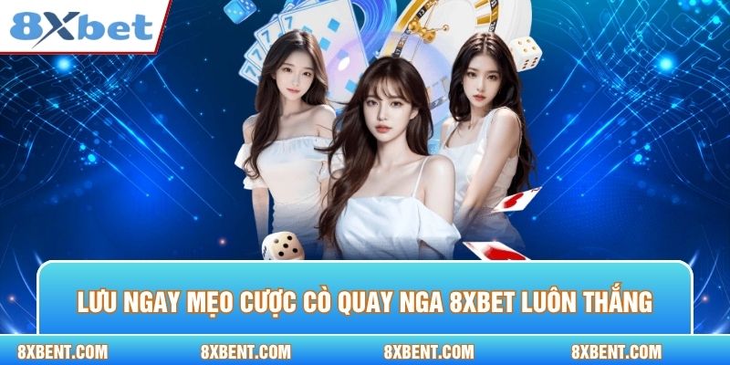 Lưu ngay mẹo cược cò quay nga 8xbet luôn thắng