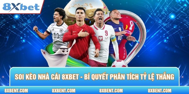Soi kèo nhà cái 8xbet