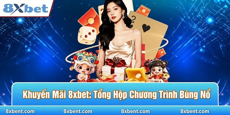 Khuyến mãi 8xbet